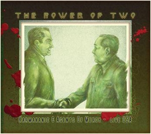 Karmakanic & Agents of Mercy - The Power of Two  The Power of Tw